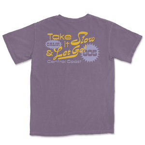 Take It Slow & Let Go Tee