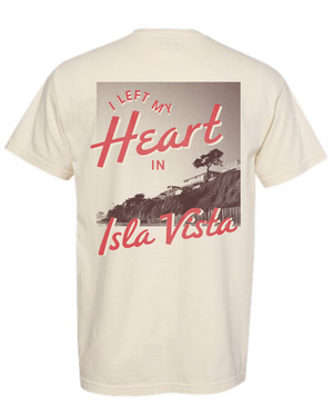 I Left My Heart in Isla Vista Tee