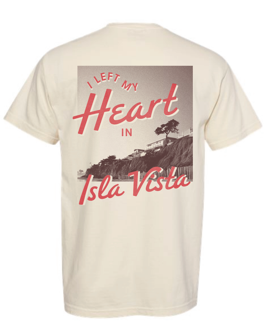 I Left My Heart in Isla Vista Tee