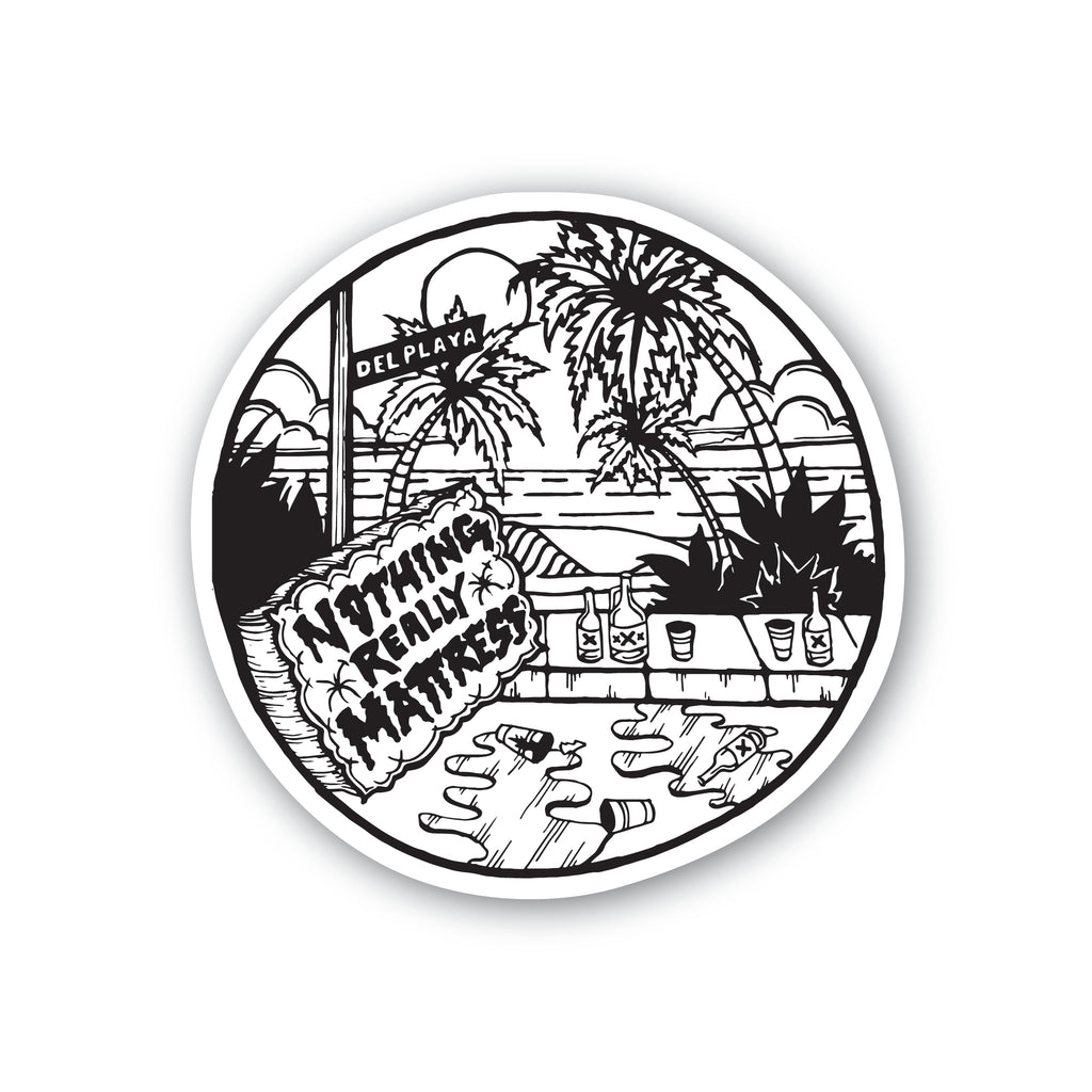 Nothing Really Mattress Sticker - Island View Outfitters, image size:1024x1024