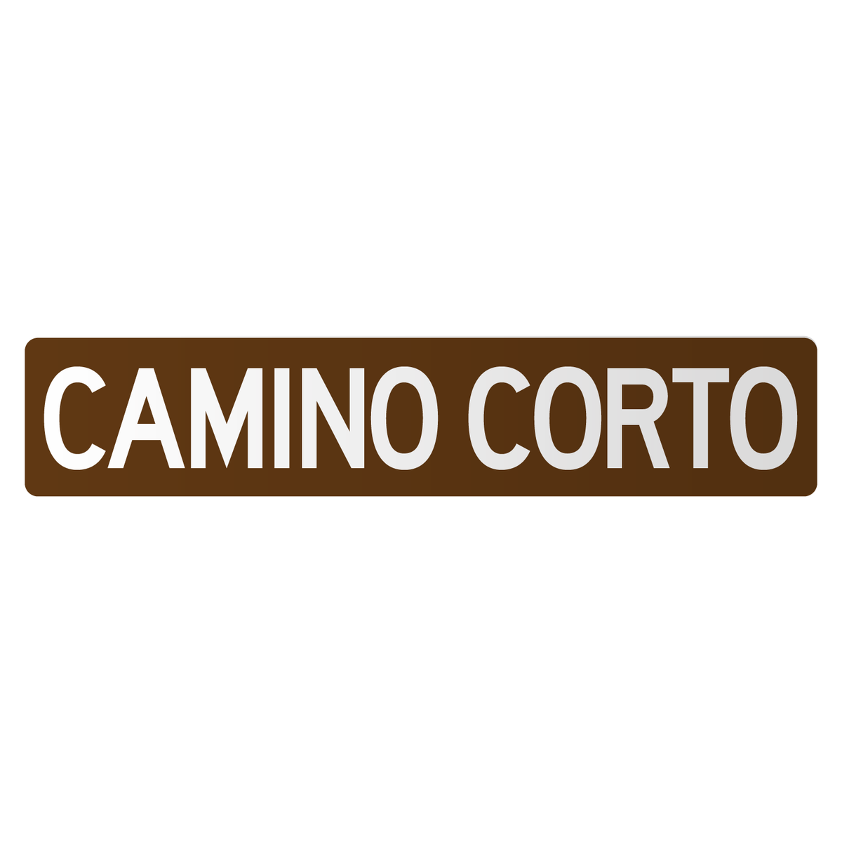 IV Street Signs: Camino Corto