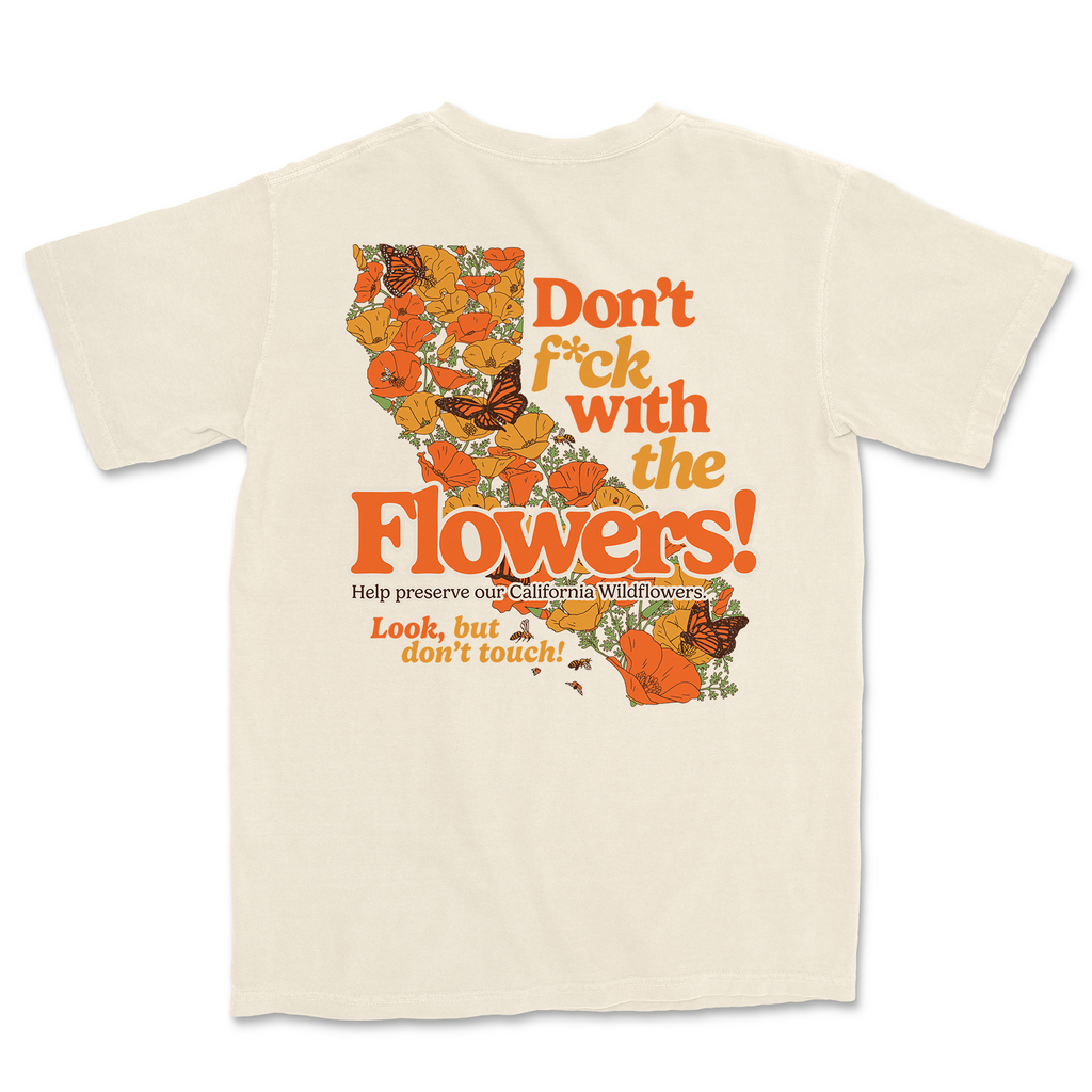 Don't F*ck with the Flowers Tee - Island View Outfitters