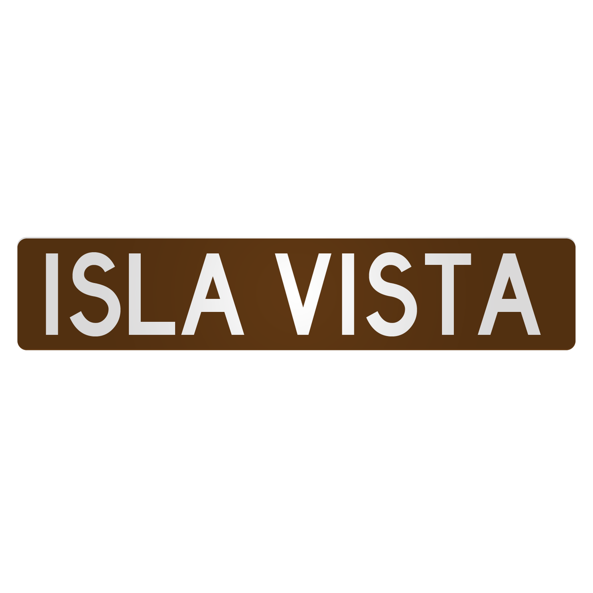 IV Street Signs: Isla Vista